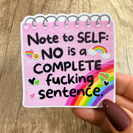 NO is a Complete Sentence White Vinyl Sticker 3"