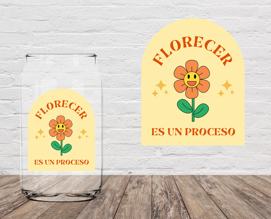 Florecer Es Un Proceso 4" UV DTF