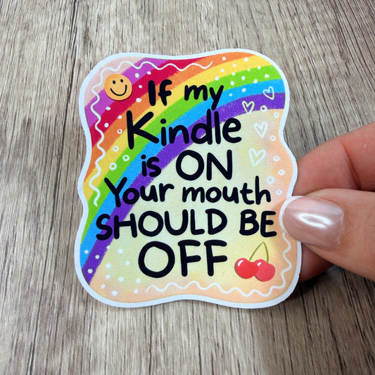 If My Kindle is On White Vinyl Sticker 3"