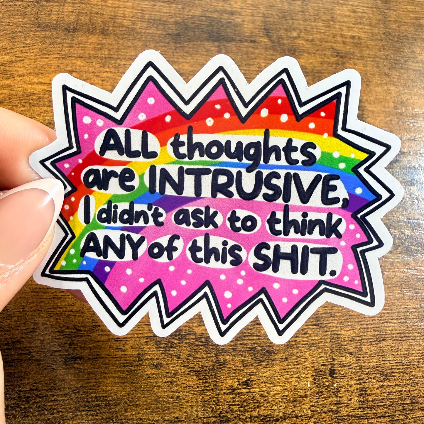 All thoughts Are Intrusive White Vinyl Sticker 3”