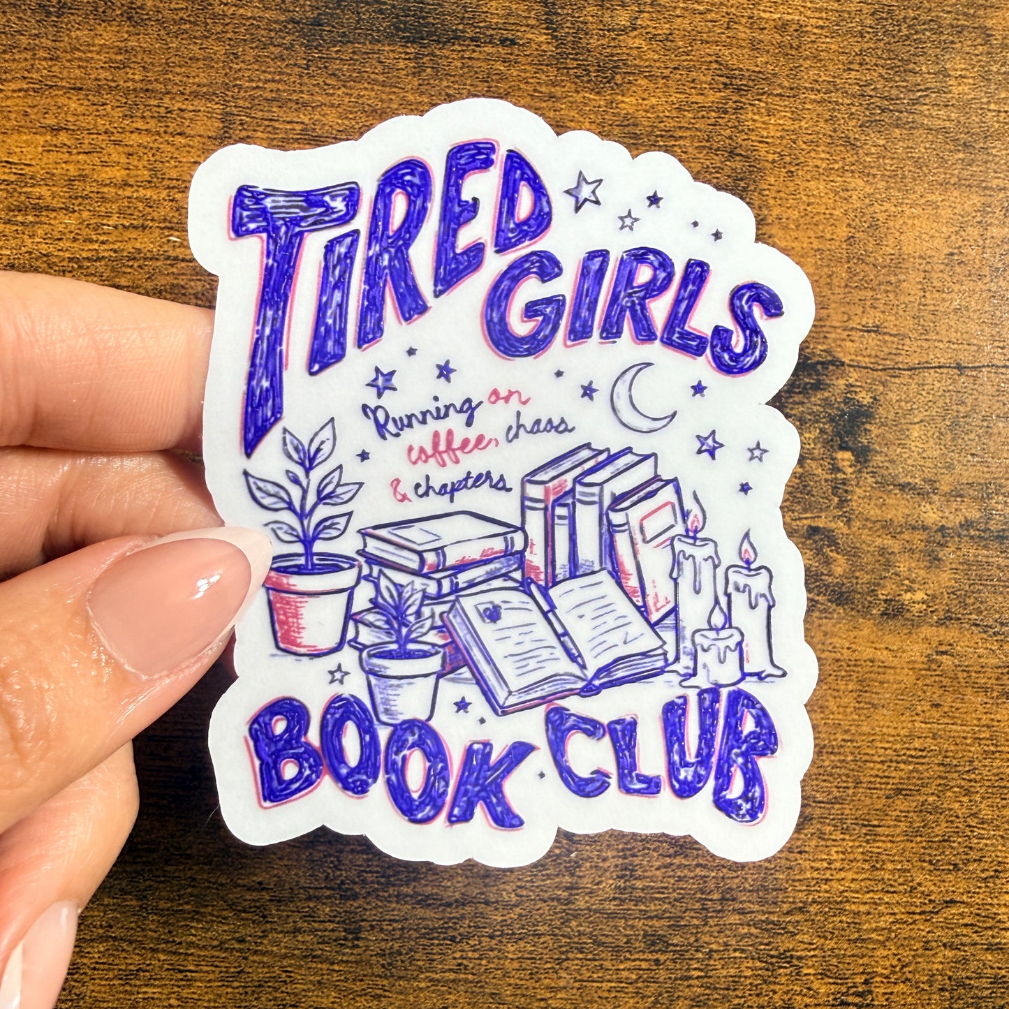 Tired Girls Book Club Clear Vinyl Sticker 3” Double Sided