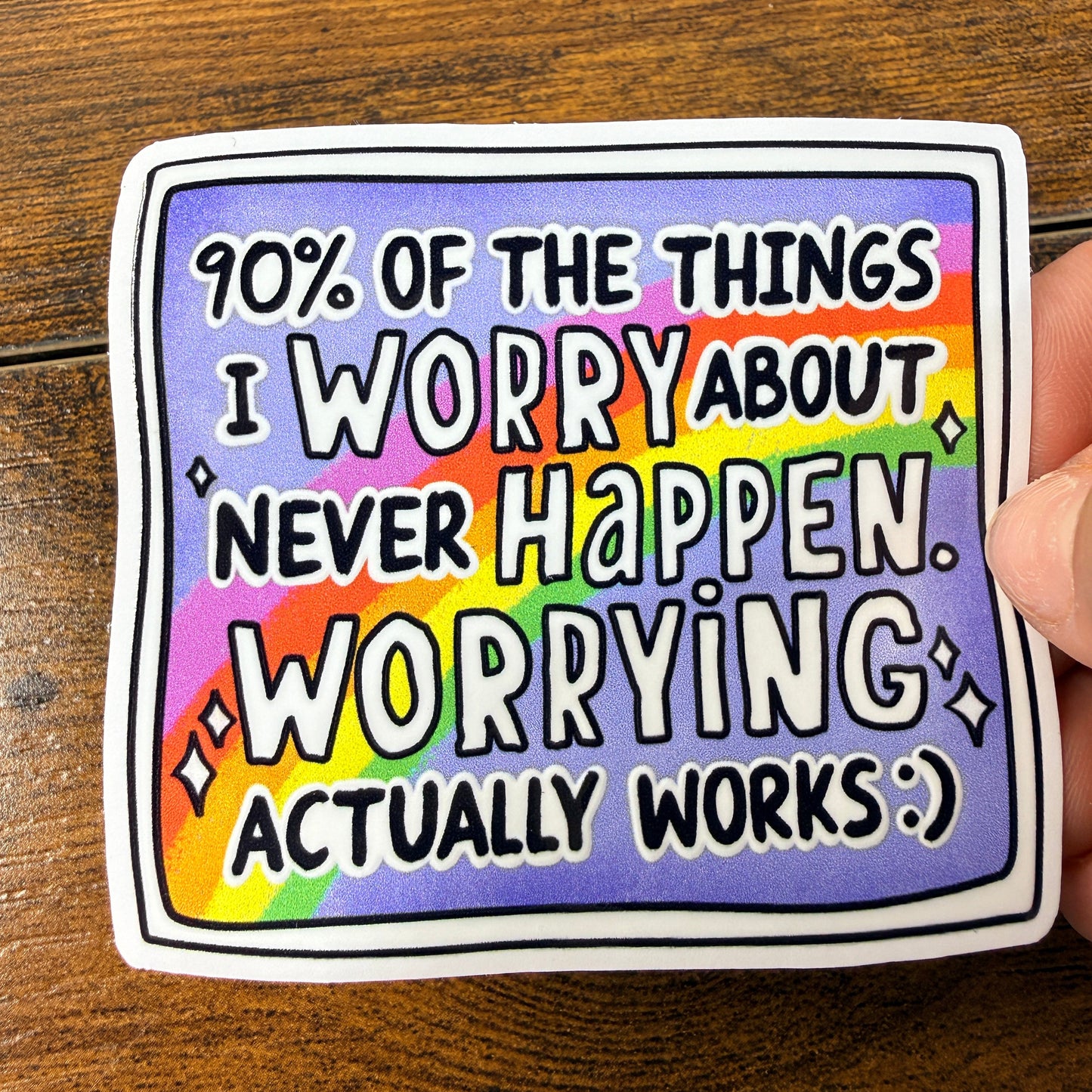 90% of the Things I Worry White Vinyl Sticker