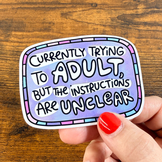 Currently Trying To Adult White Vinyl Sticker