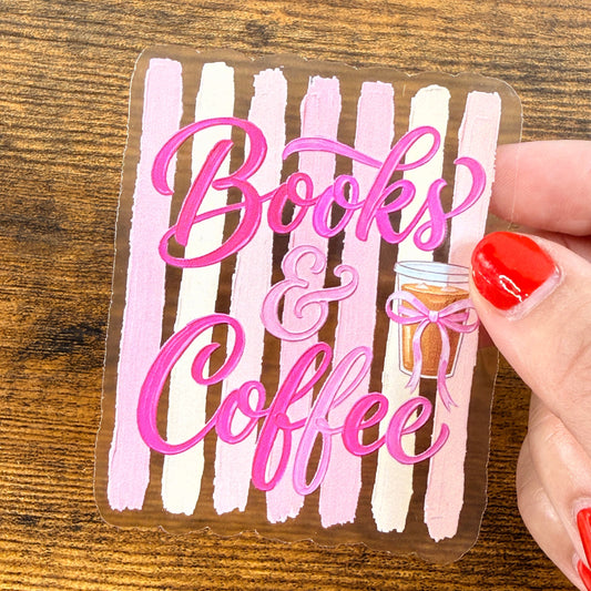 Books & Coffee Clear Vinyl Sticker 3”