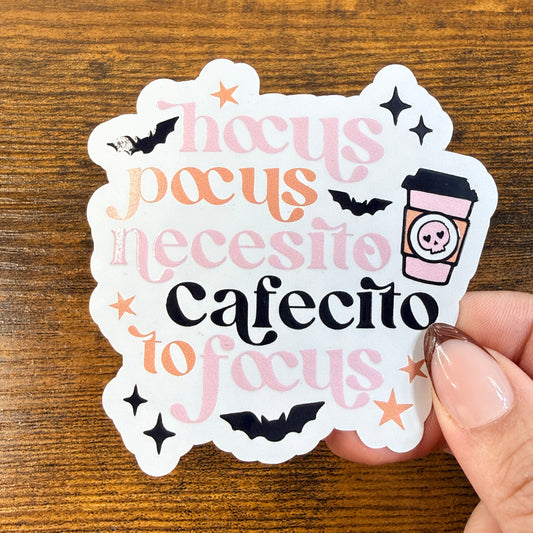 Hocus Pocus Necesito Cafecito to Focus Vinyl Sticker