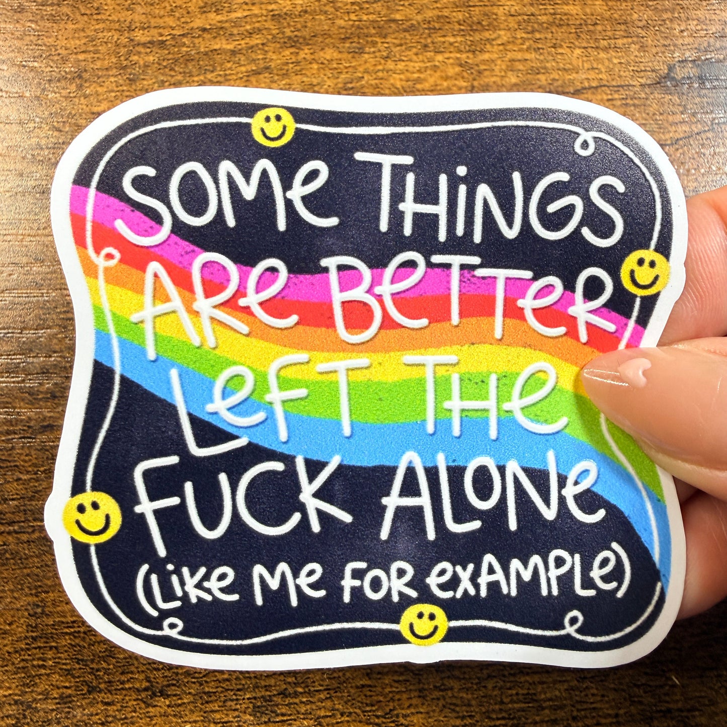 Some Things Are Better Left Alone White Vinyl Sticker