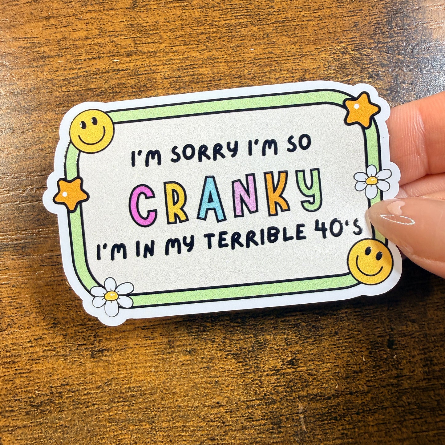 Im Sorry Im So Cranky White Vinyl Sticker