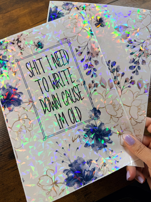 Shit I Need To Write Holographic Notebook Cover