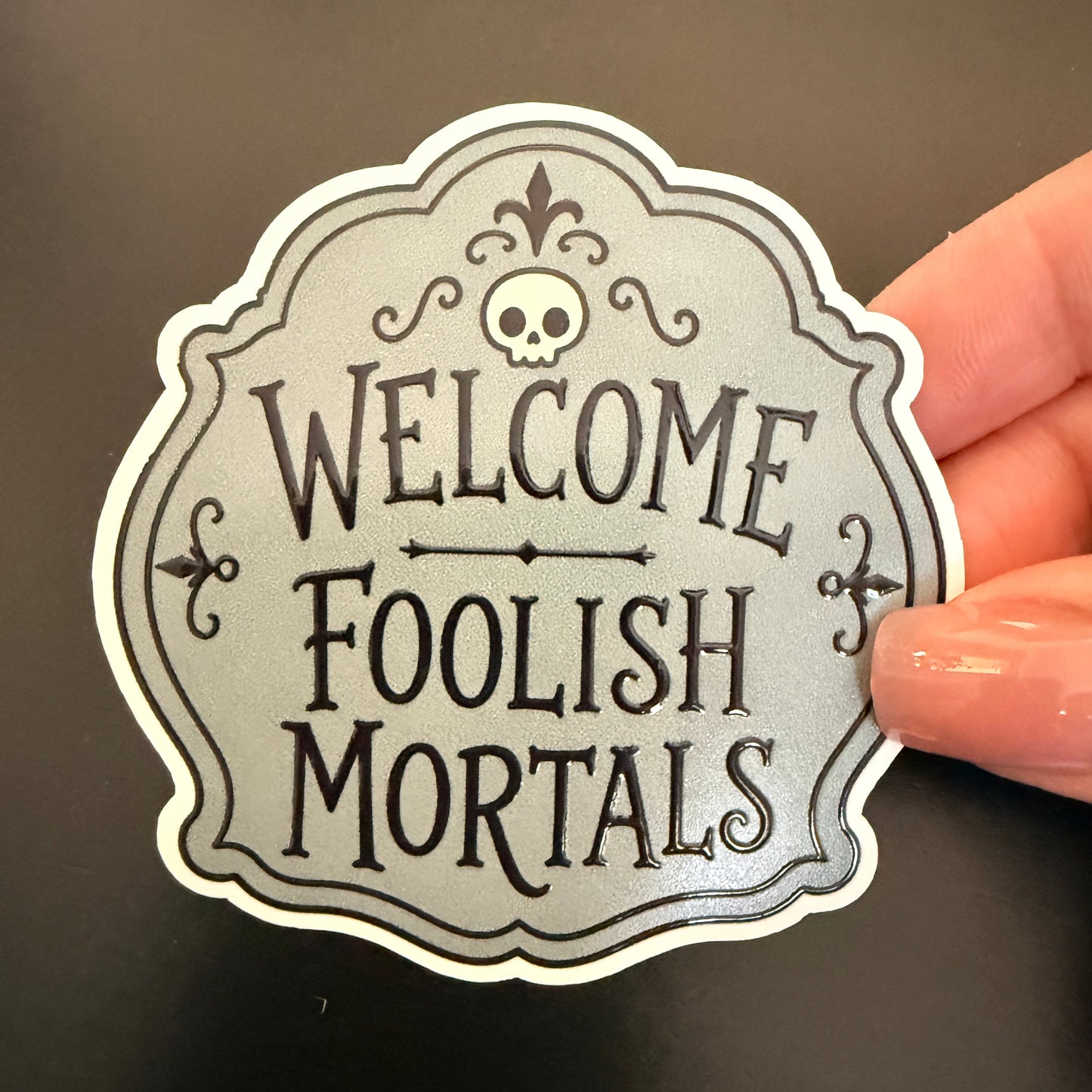 Welcome Mortals White Vinyl Sticker