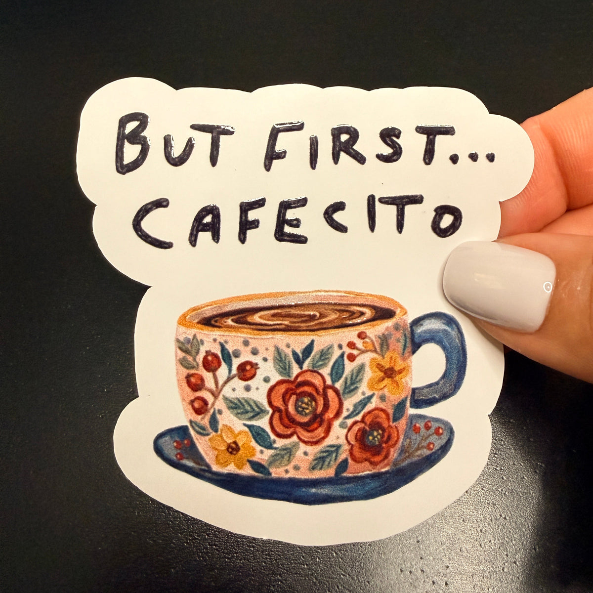 But First Cafecito White Vinyl Sticker
