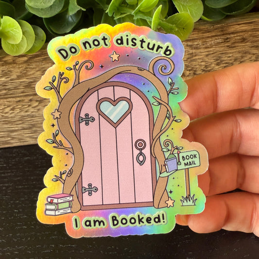 Do Not Disturb I am Booked Holographic Vinyl Sticker 3"