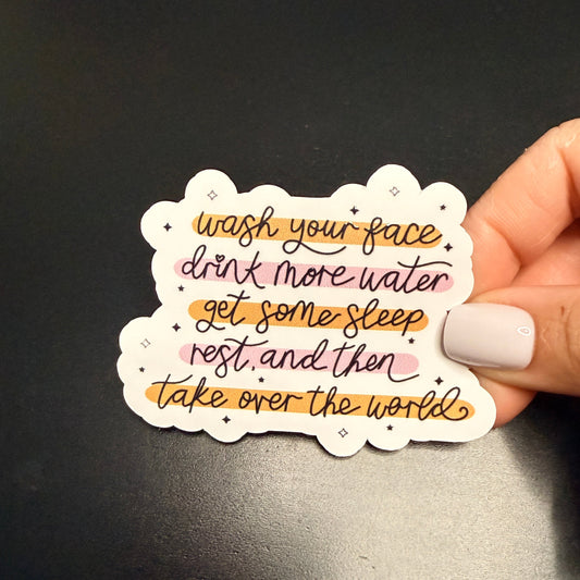 Wash Your Face White Vinyl Sticker