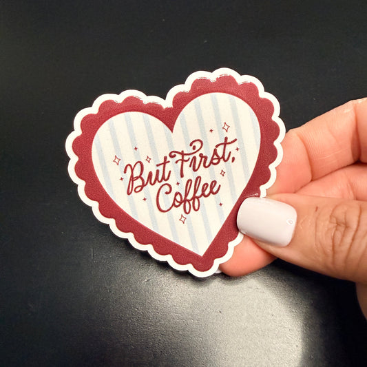 But First Coffee Heart White Vinyl Sticker 2.5"
