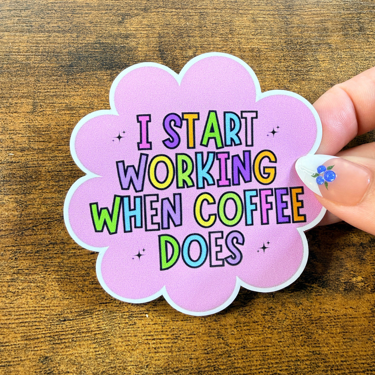 I Start Working When Coffee Does White Vinyl Stickers