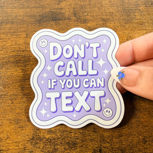 Don’t Call If You Can Text White Vinyl Stickers