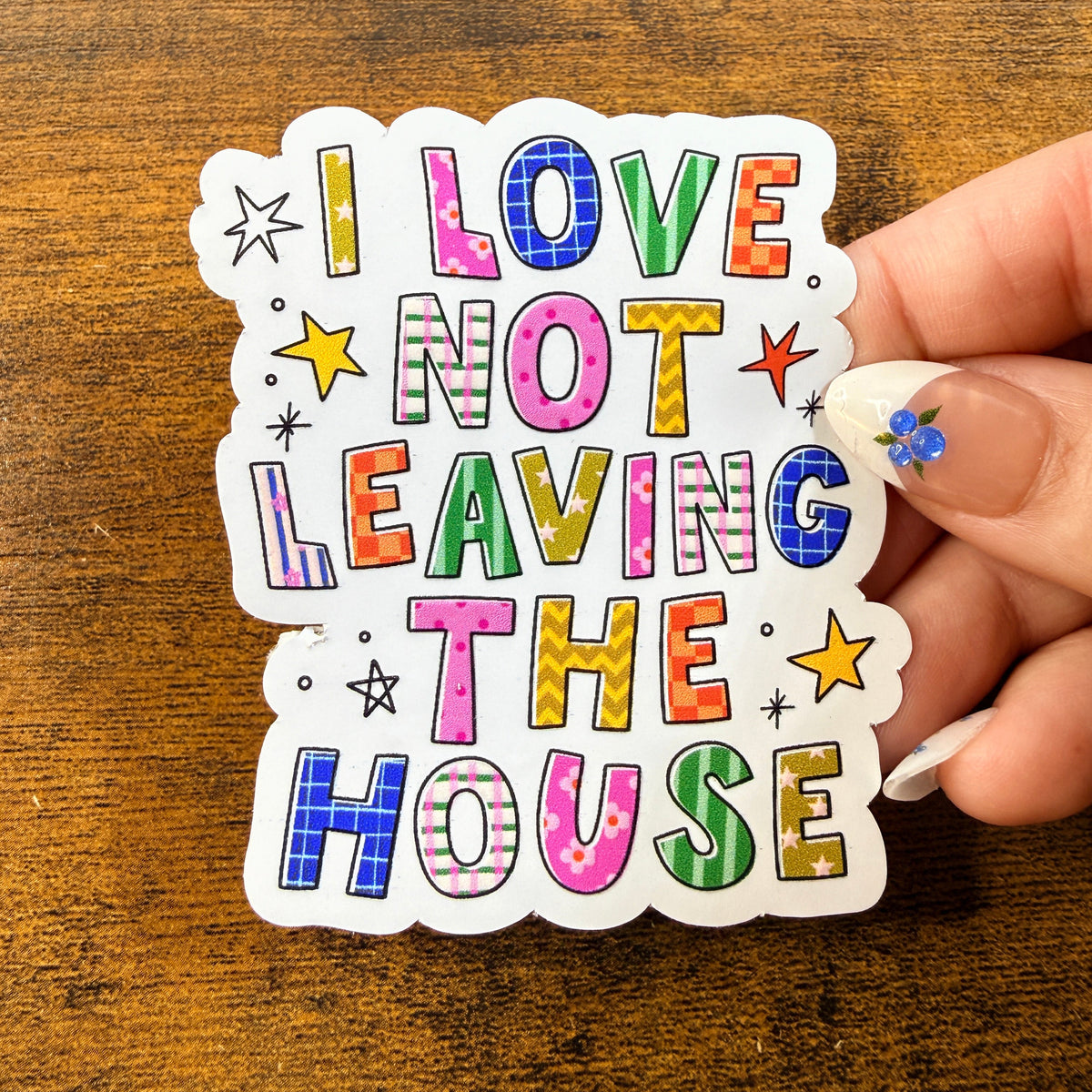 I Love Not Leaving the House White Vinyl Stickers