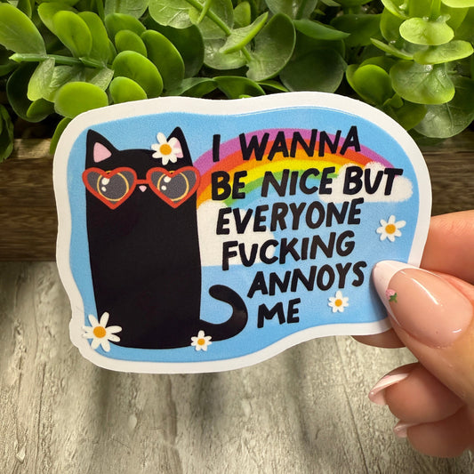 I Wanna Be Nice White Vinyl Sticker 3"
