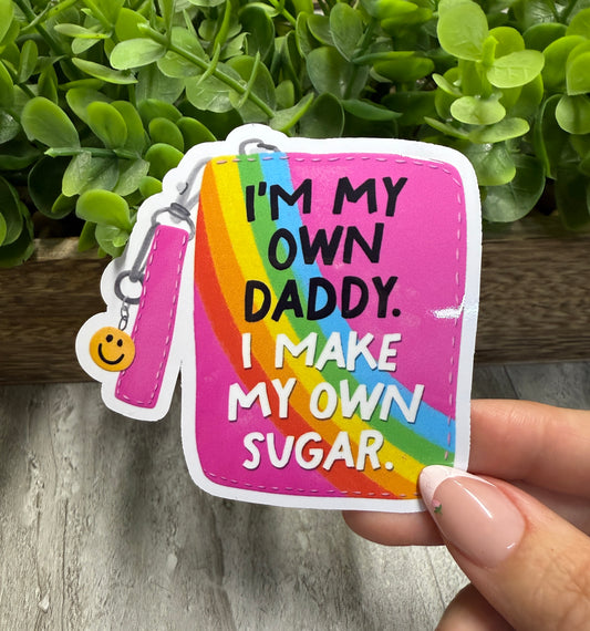 Im My Own Daddy White Vinyl Sticker 3"