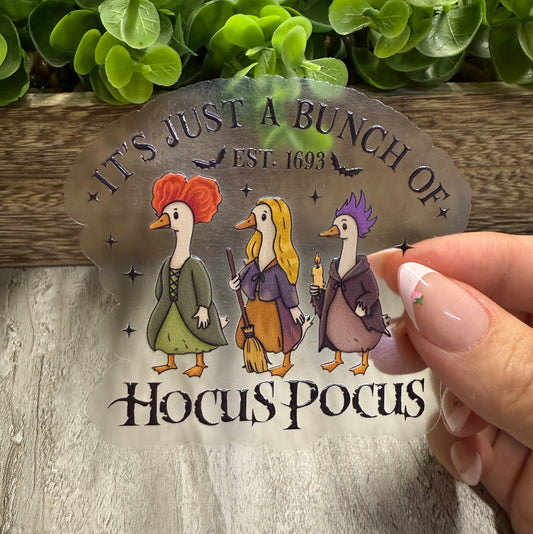 Bunch of Hocus Geese Clear Vinyl Sticker 3"