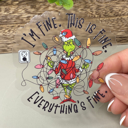 I’m Fine This is Fine Easy Clear Vinyl Sticker 3"