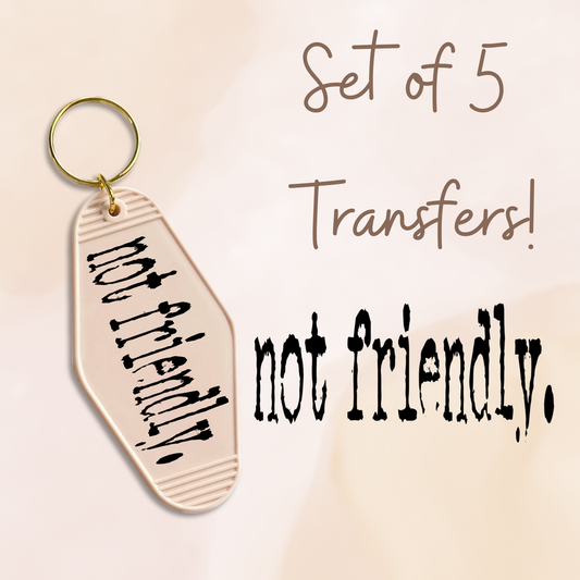 Not Friendly UV DTF (MOTEL KEYCHAIN)