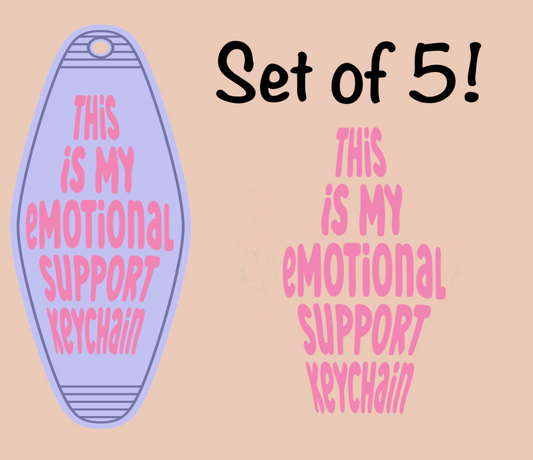 This Is My Emotional Support Keychain UV (MOTEL KEYCHAIN)