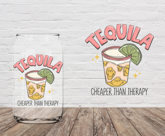 Tequila IS Cheaper Than Therapy 4" UV DTF