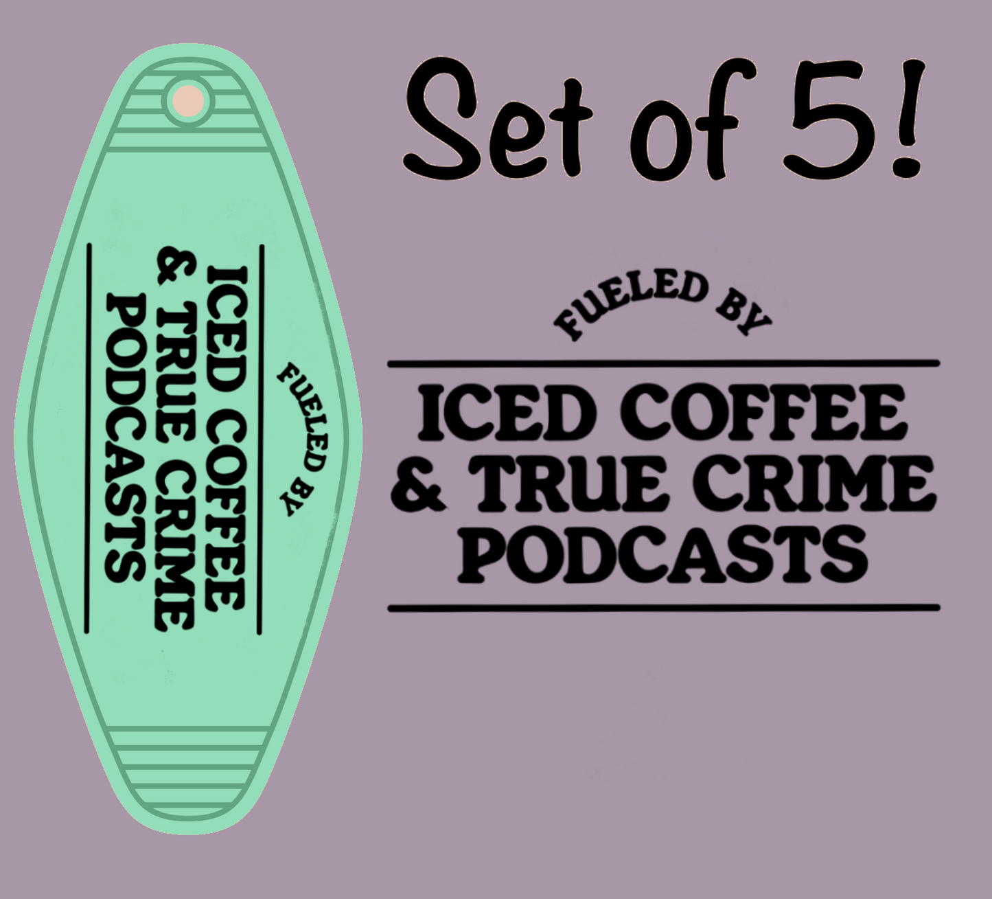 Coffee & True Crime Podcast UV (MOTEL KEYCHAIN)