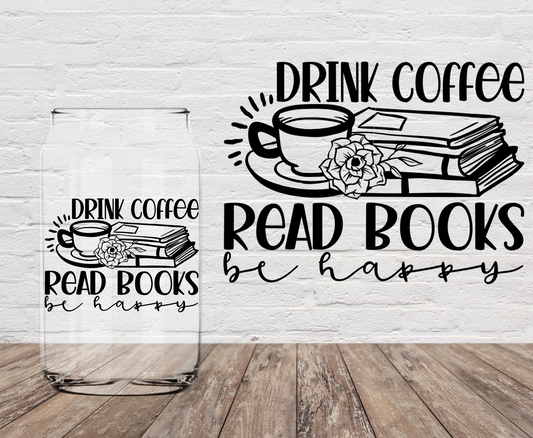 Drink Coffee Read Books 4" UV DTF