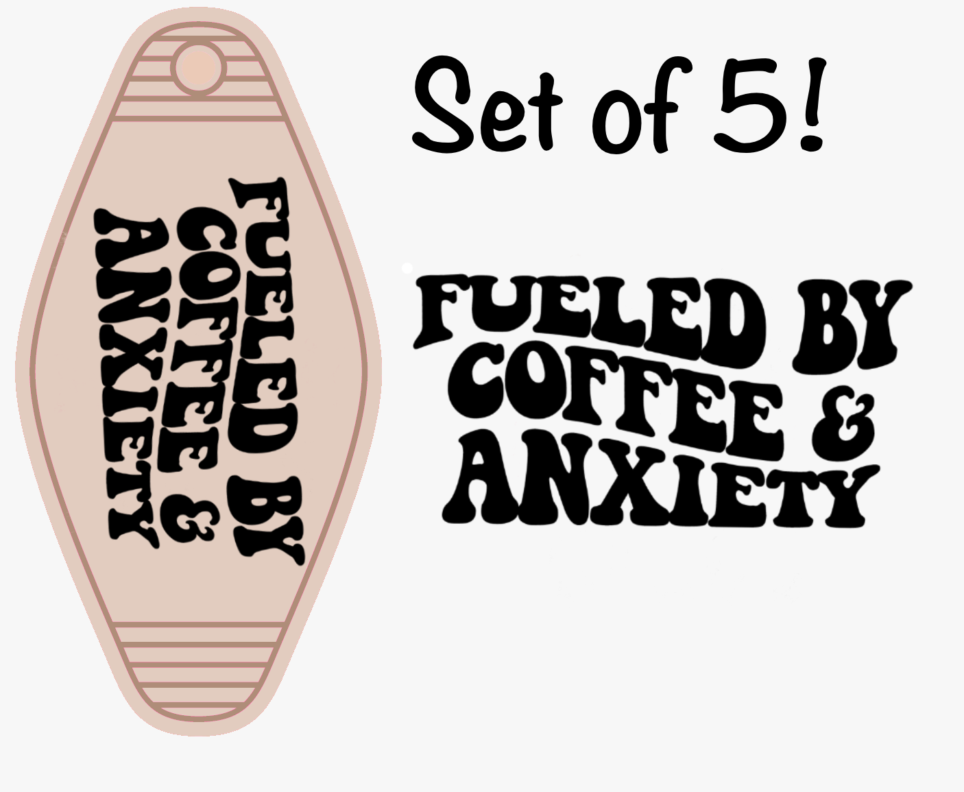 Fueled By Anxiety & Coffee UV (MOTEL KEYCHAIN)