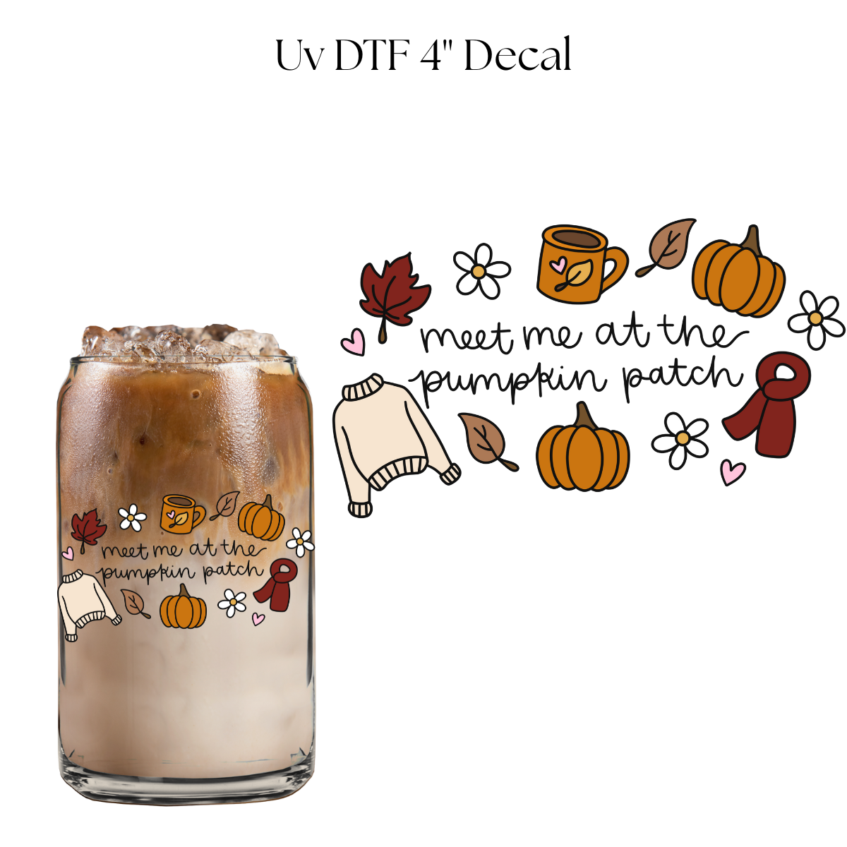 Meet Me at the Pumpkin Patch 4” UV DTF Decal