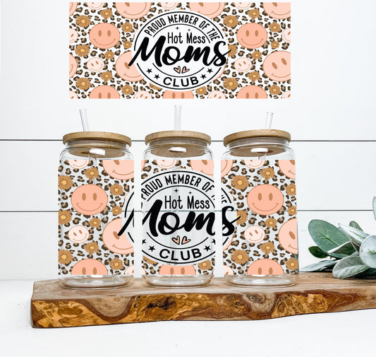 Proud Member of the Hot Mess Mom’s Club 16oz UV DTF